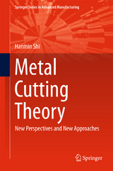 Metal Cutting Theory - Hanmin Shi
