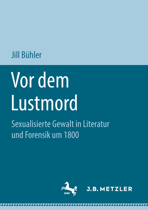 Vor dem Lustmord - Jill Bühler