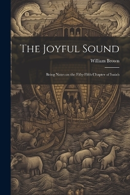 The Joyful Sound - William Brown