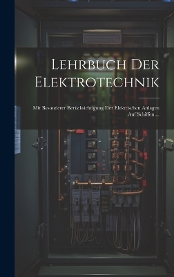 Lehrbuch Der Elektrotechnik -  Anonymous
