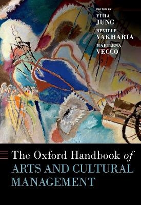 The Oxford Handbook of Arts and Cultural Management - 