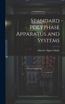 Standard Polyphase Apparatus and Systems - Maurice Agnus Oudin