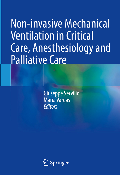 Non-invasive Mechanical Ventilation in Critical Care, Anesthesiology and Palliative Care - 