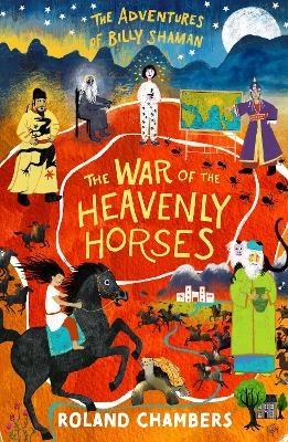 The War of the Heavenly Horses - Roland Chambers