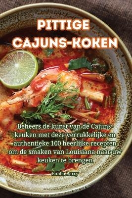 Pittige Cajuns-koken -  Emilia Barry