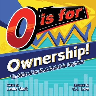 O is for Ownership! - Leslie Clark