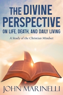 The Divine Perspective - John Marinelli