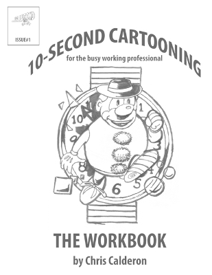 10-Second Cartooning For The Busy Working Professional - Chris Calderon