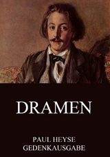 Dramen - Paul Heyse