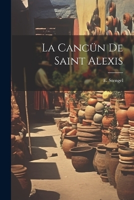 La Cancün de Saint Alexis - E Stengel