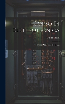 Corso Di Elettrotecnica - Guido Grassi