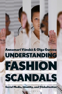 Understanding Fashion Scandals - Professor Annamari Vänskä, Dr Olga Gurova