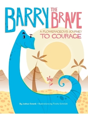 Barry the Brave - Joshua Swank
