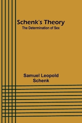 Schenk's Theory - Samuel Leopold Schenk