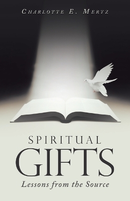 Spiritual Gifts - Charlotte E Mertz