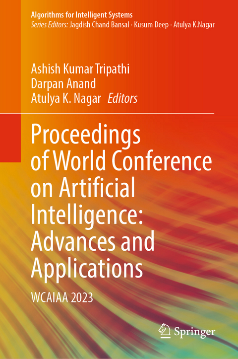 Proceedings of World Conference on Artificial Intelligence: Advances and Applications - 