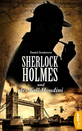 Sherlock Holmes und der Fall Houdini - Daniel Stashower