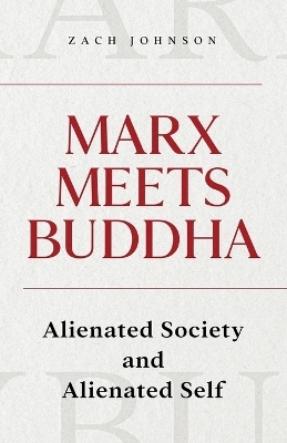 Marx Meets Buddha - Zach Johnson