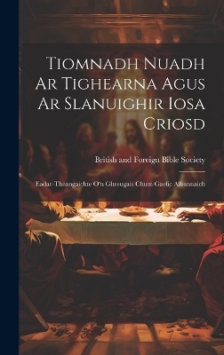 Tiomnadh Nuadh Ar Tighearna Agus Ar Slanuighir Iosa Criosd - 