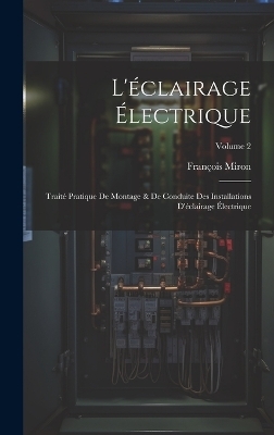 L'éclairage Électrique - François Miron