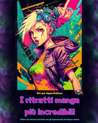 I ritratti manga pi� incredibili - Il libro da colorare perfetto per gli appassionati di manga e anime - Japan Editions,  Art