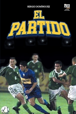 El Partido - Sergio Darío Domínguez