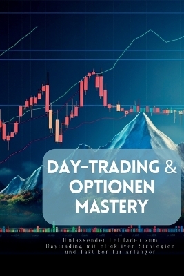 Day-Trading & Optionen Mastery - Lily Johnson