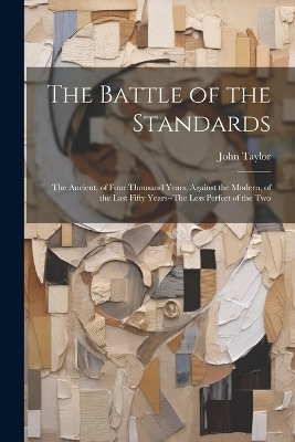 The Battle of the Standards - John Taylor