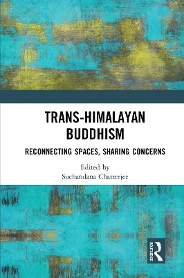 Trans-Himalayan Buddhism - 