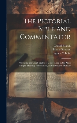 The Pictorial Bible and Commentator - Ingram 1777-1851 Cobbin, Daniel 1816-1909 March