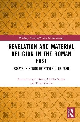 Revelation and Material Religion in the Roman East - 