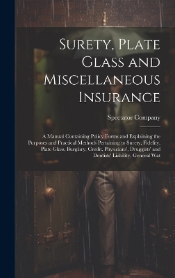 Surety, Plate Glass and Miscellaneous Insurance - 