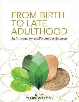 From Birth to Late Adulthood - Claire W. Lyons
