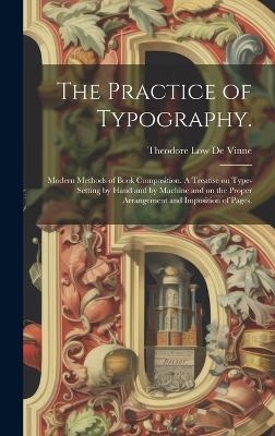 The Practice of Typography. - 