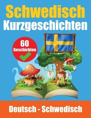 Kurzgeschichten auf Schwedisch Schwedisch und Deutsch nebeneinander - Auke de Haan, Skriuwer Com