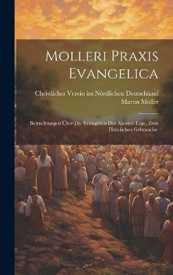 Molleri Praxis evangelica - Martin Moller