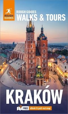 Rough Guide Directions Krakow: Top 16 Walks and Tours for Your Trip - Rough Guides