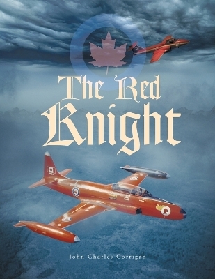 The Red Knight - John Charles Corrigan
