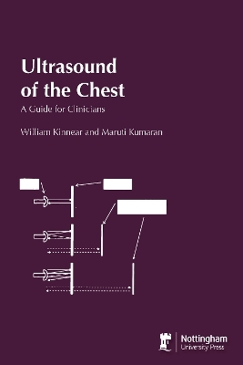 Ultrasound of the Chest: A guide for Clinicians - William Kinnear