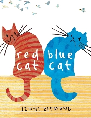 Red Cat, Blue Cat - Jenni Desmond