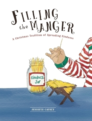 Filling the Manger - Jennifer Catney