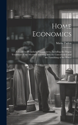 Home Economics - Maria Parloa