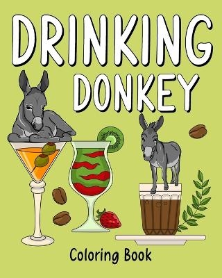 Drinking Donkey Coloring Book -  Paperland