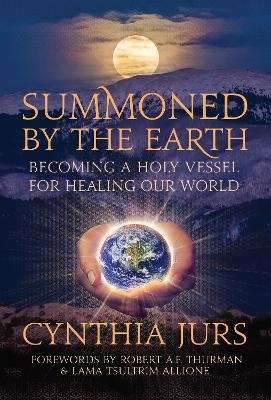 Summoned by the Earth - Cynthia Jurs