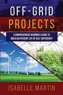 Off-Grid Projects - Isabelle Martin