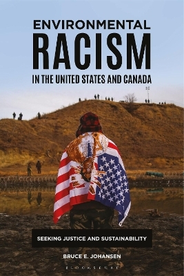 Environmental Racism in the United States and Canada - Bruce E. Johansen