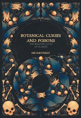 Botanical Curses And Poisons - Fez Inkwright