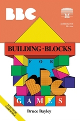 Building Blocks for BBC Games - Bayley, Bruce