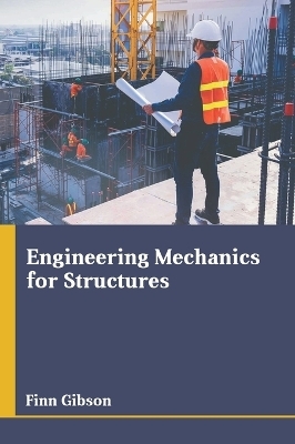 Engineering Mechanics for Structures - 