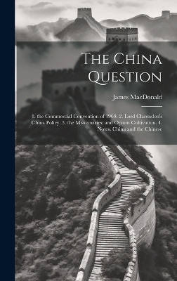 The China Question - James Macdonald